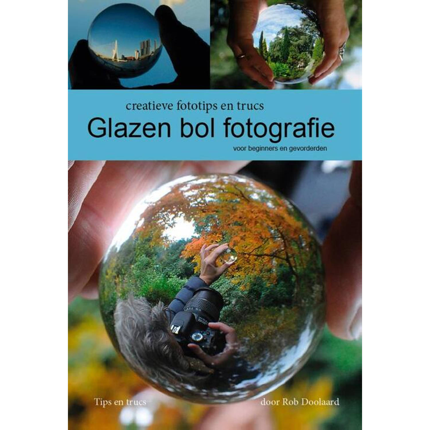 Handboek Glazen Bol Fotografie