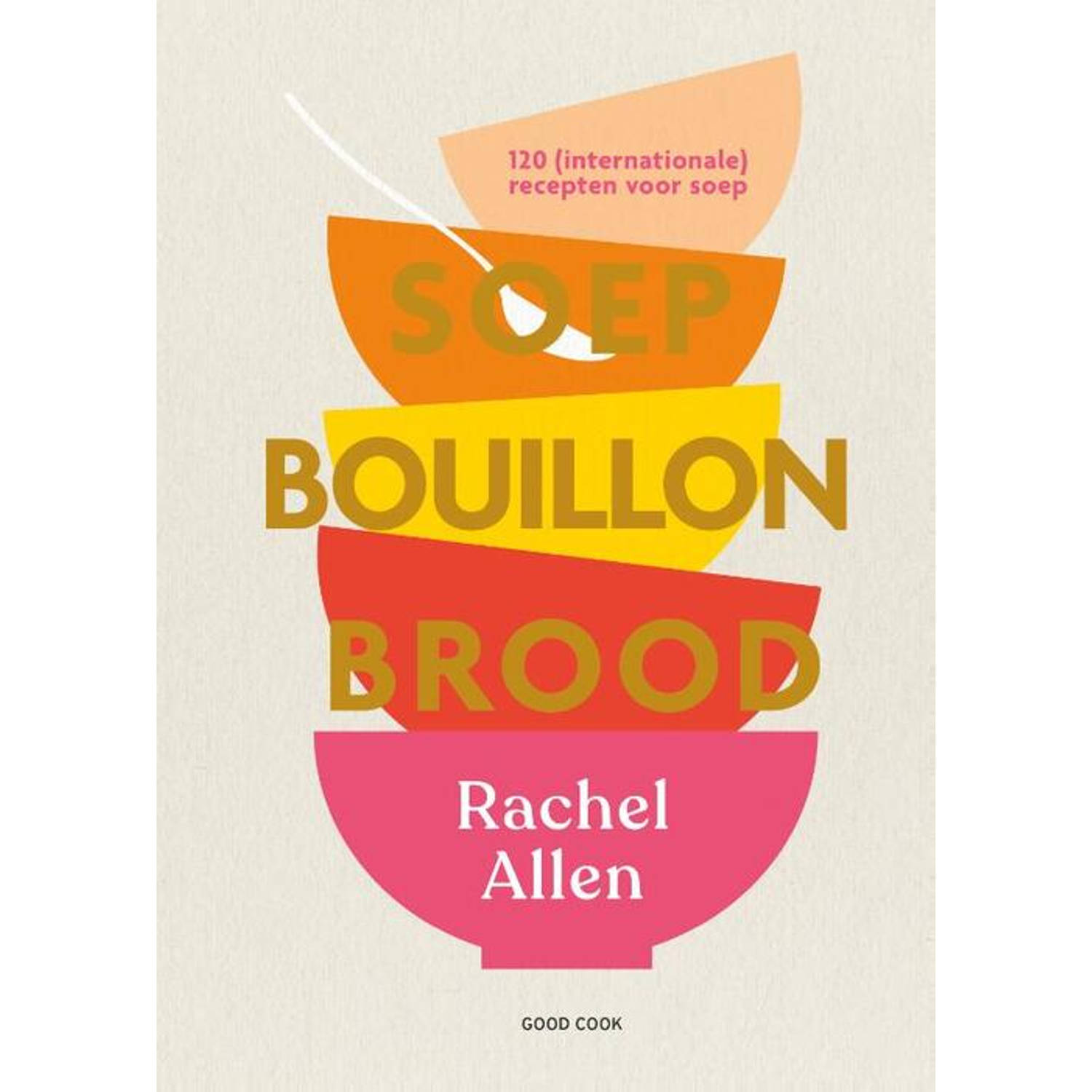 Soep. Bouillon. Brood - (ISBN:9789461432698)