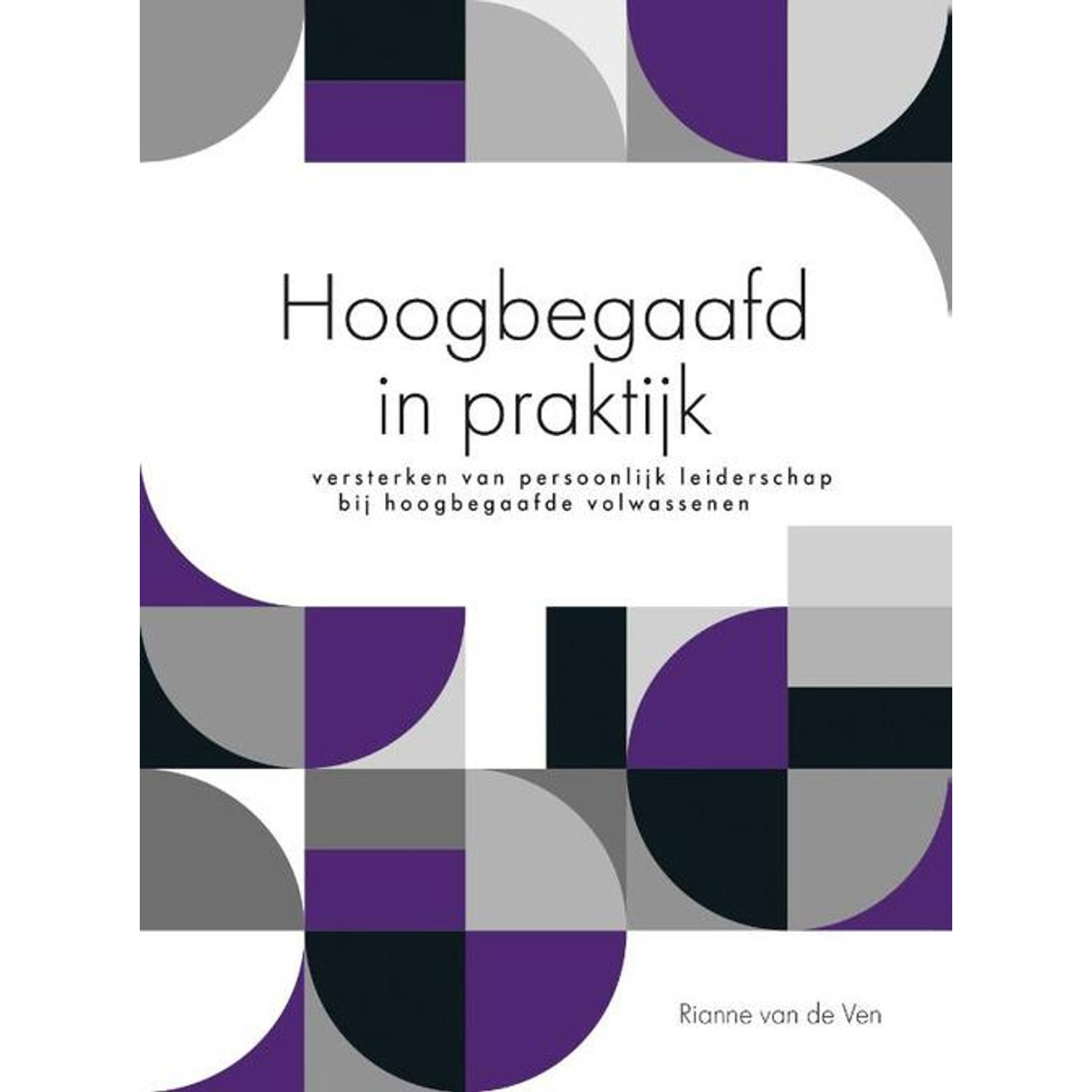 Hoogbegaafd in praktijk - (ISBN:9789493171350)