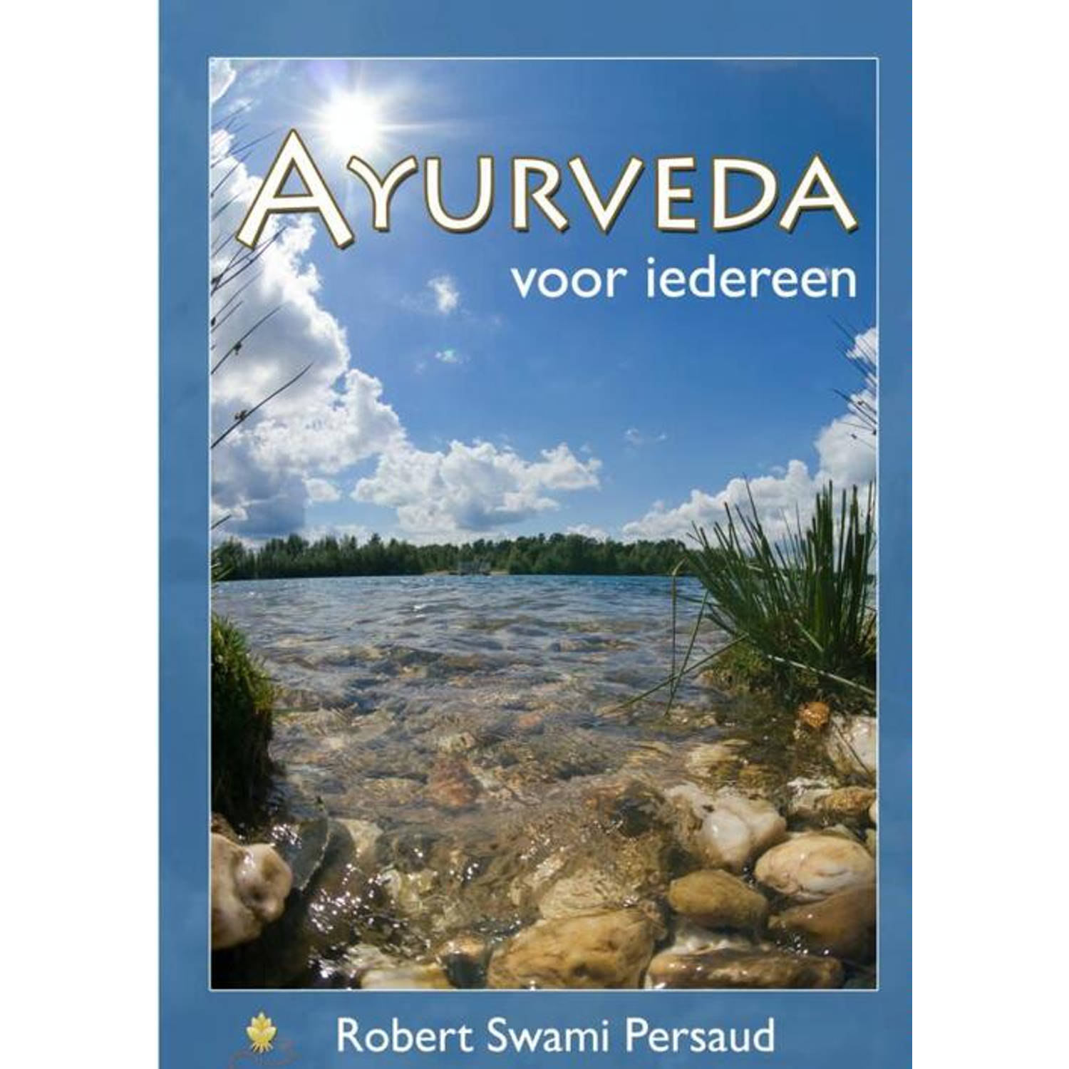 Ayurveda voor Iedereen. R. Persaud, Paperback