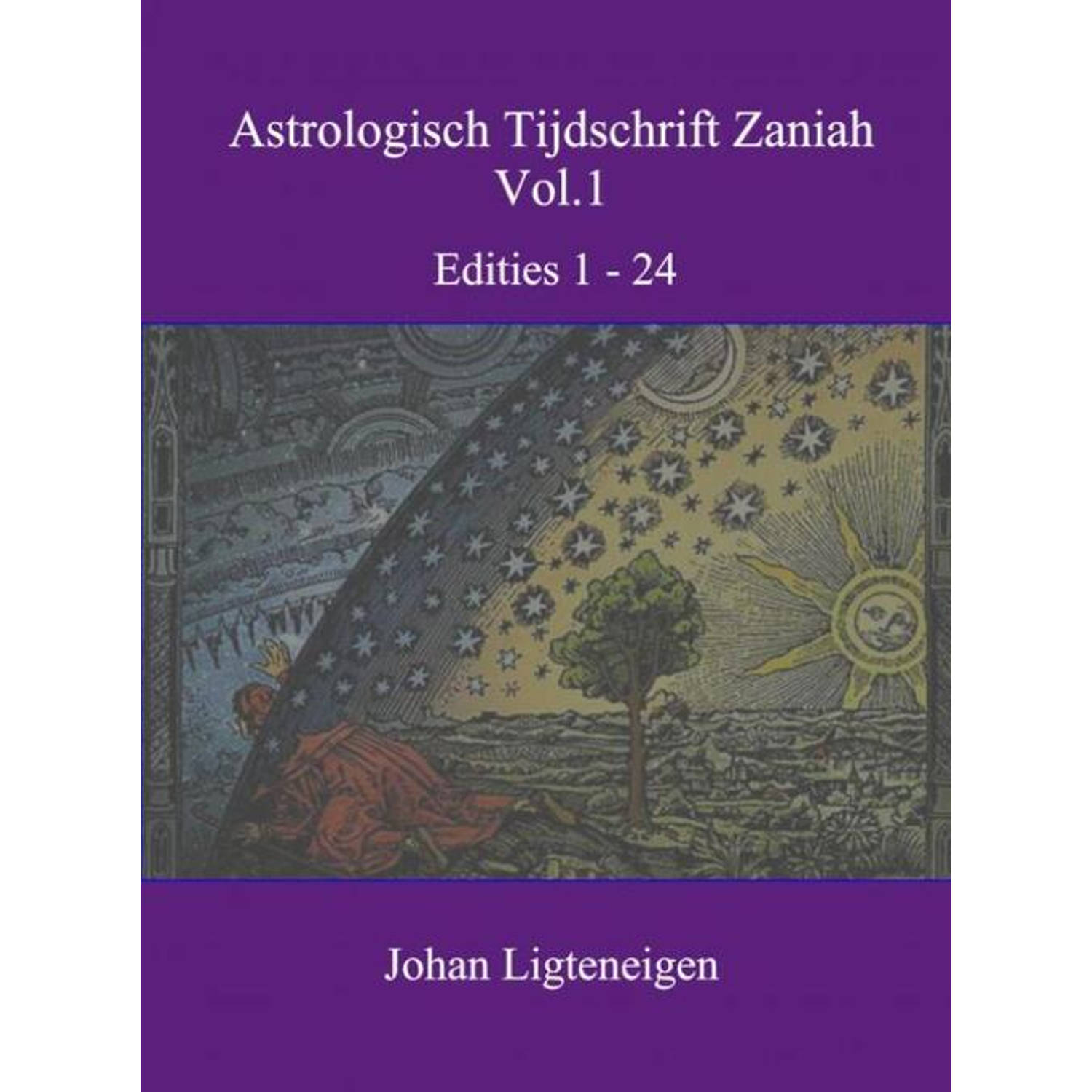 Astrologisch tijdschrift Zaniah vol.1. edities 1 24, Johan Ligteneigen, Paperback