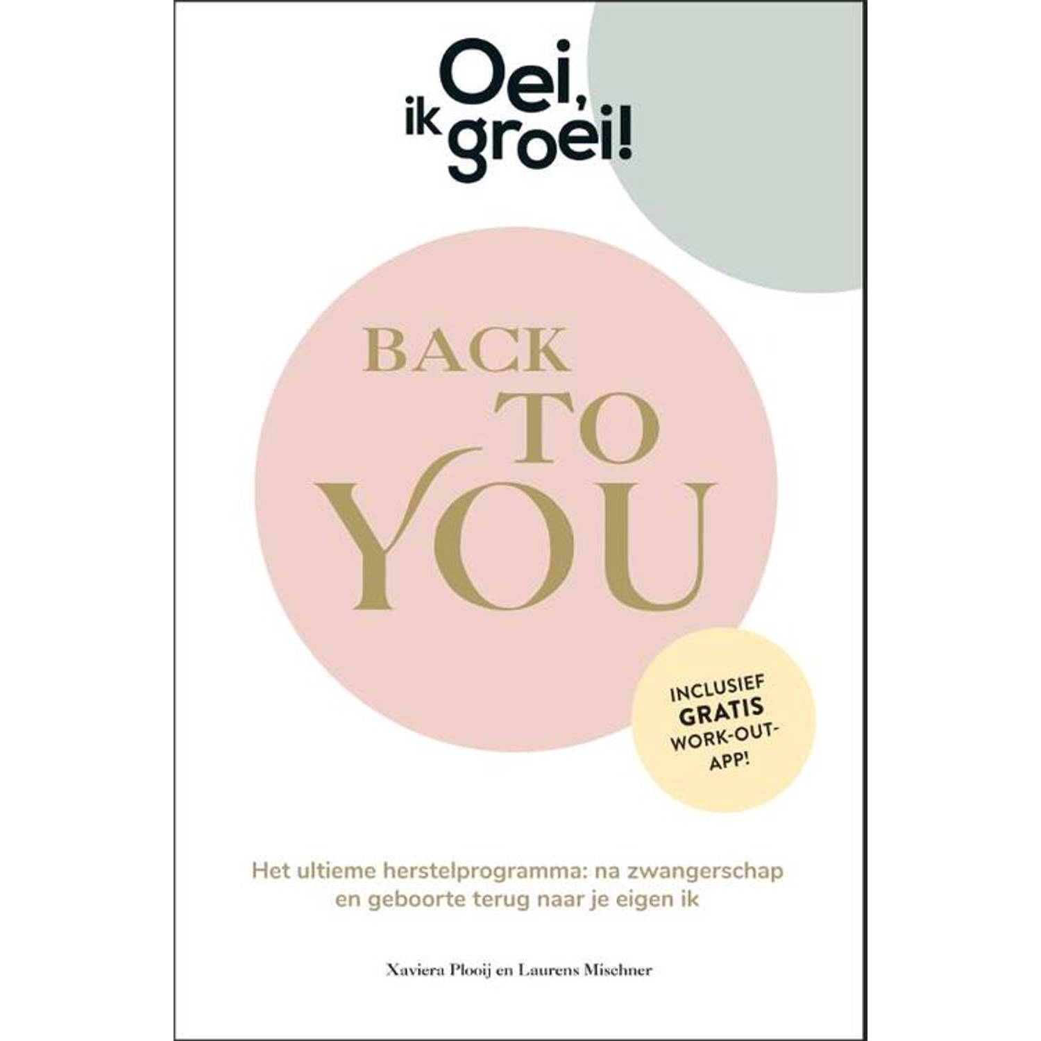 Oei, ik groei! Back To You - (ISBN:9789464041354)