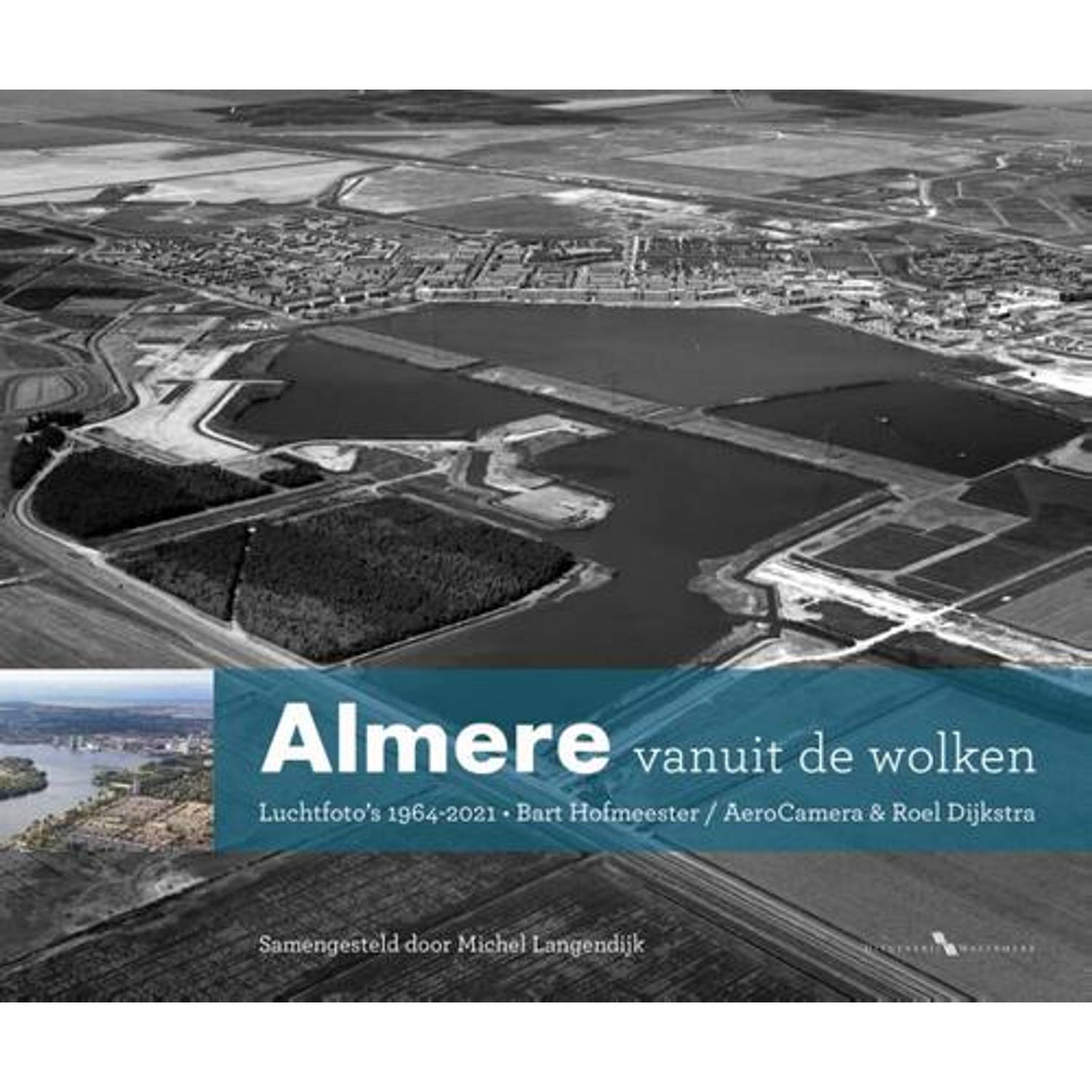 Almere vanuit de wolken - (ISBN:9789078388302)