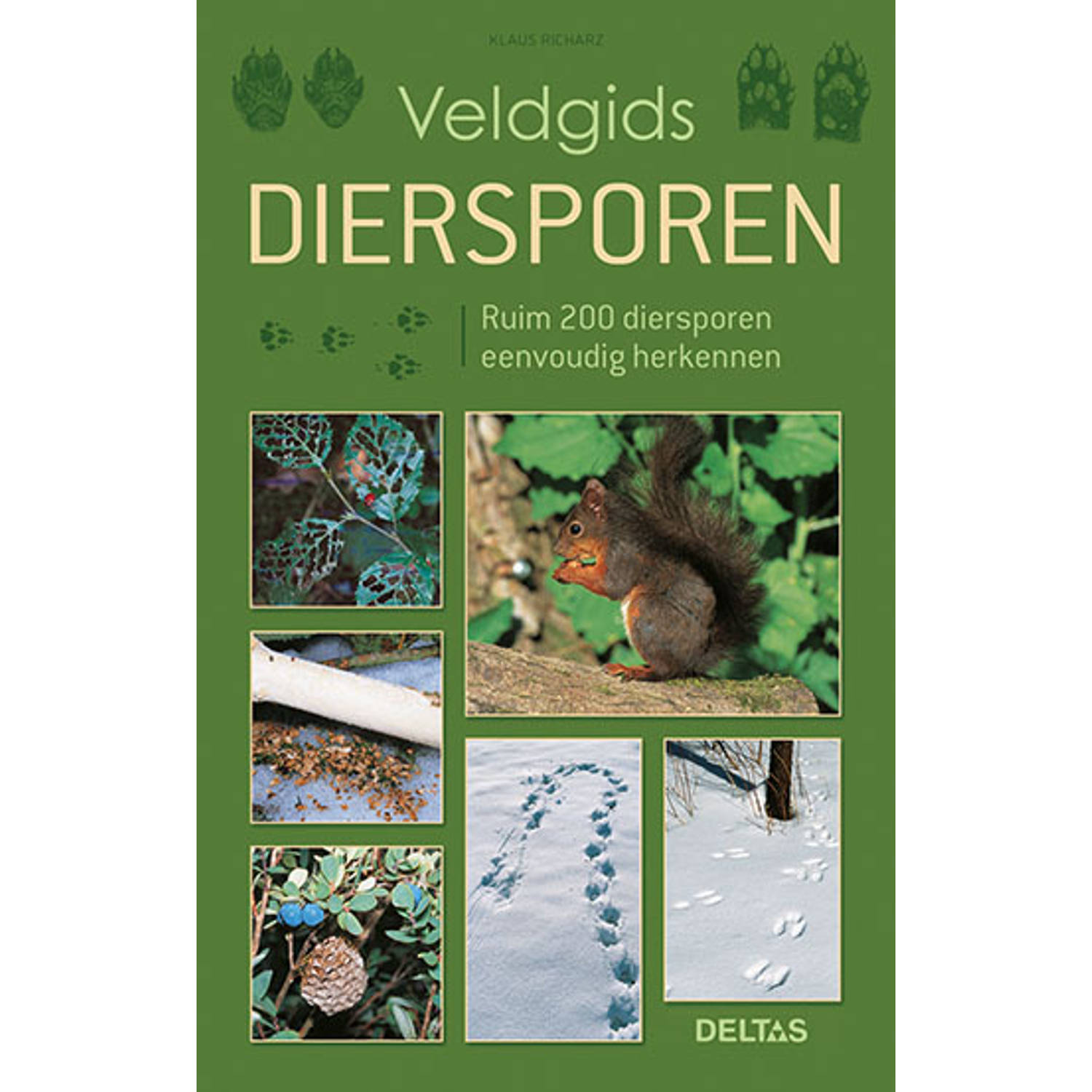 Deltas Veldgids Diersporen - (ISBN:9789044761238)