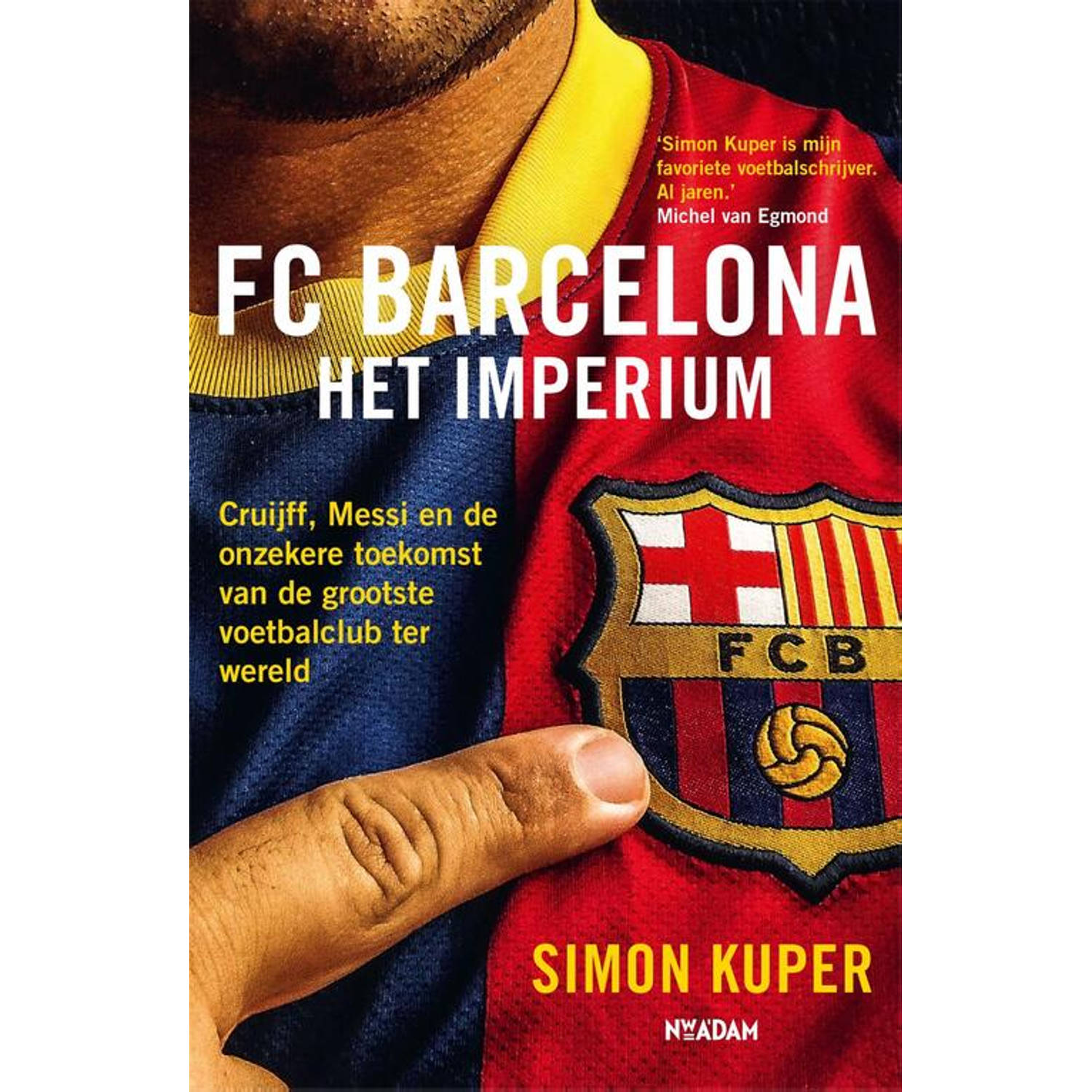 FC Barcelona - Het imperium - (ISBN:9789046830062)