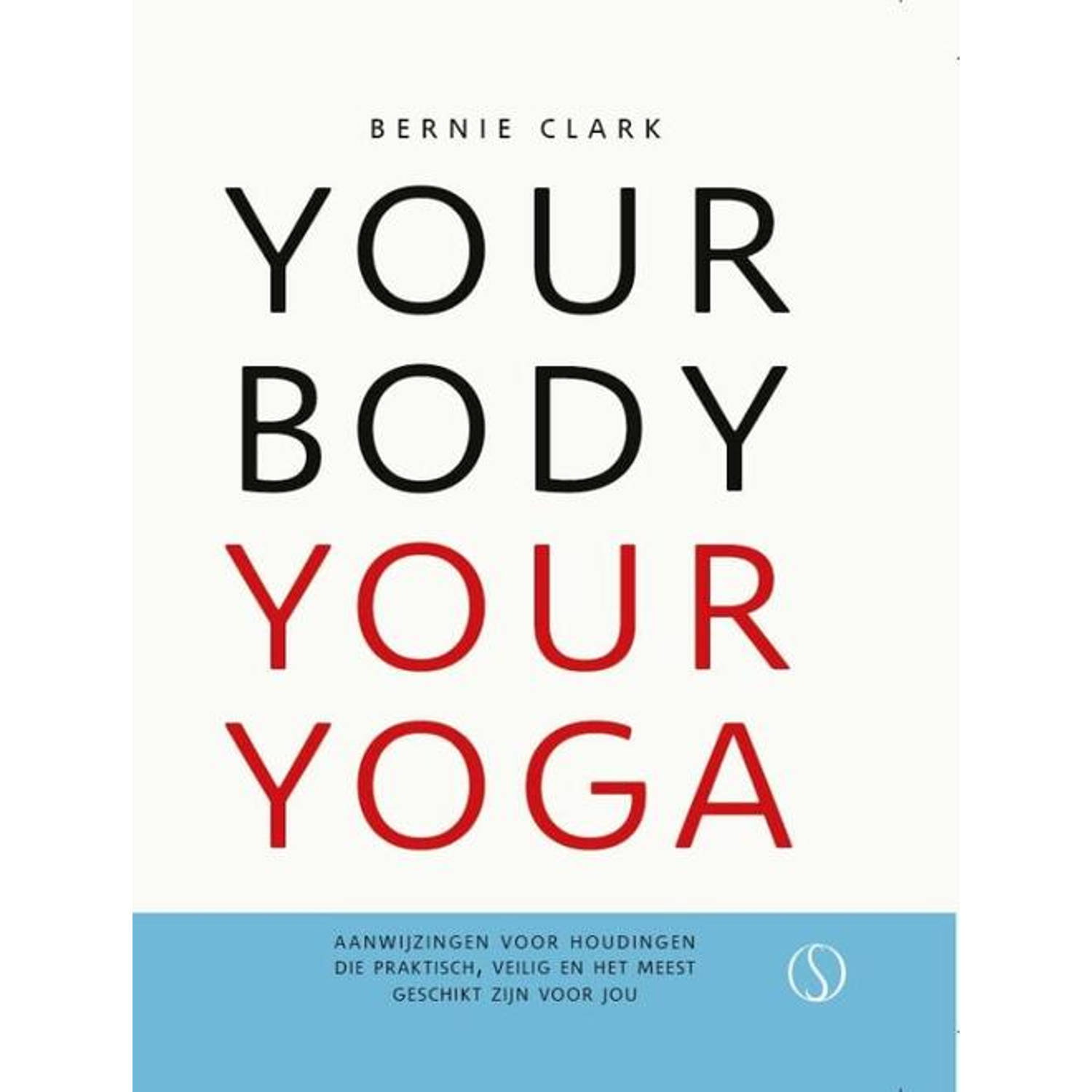 Your Body Your Yoga - (ISBN:9789492995476)