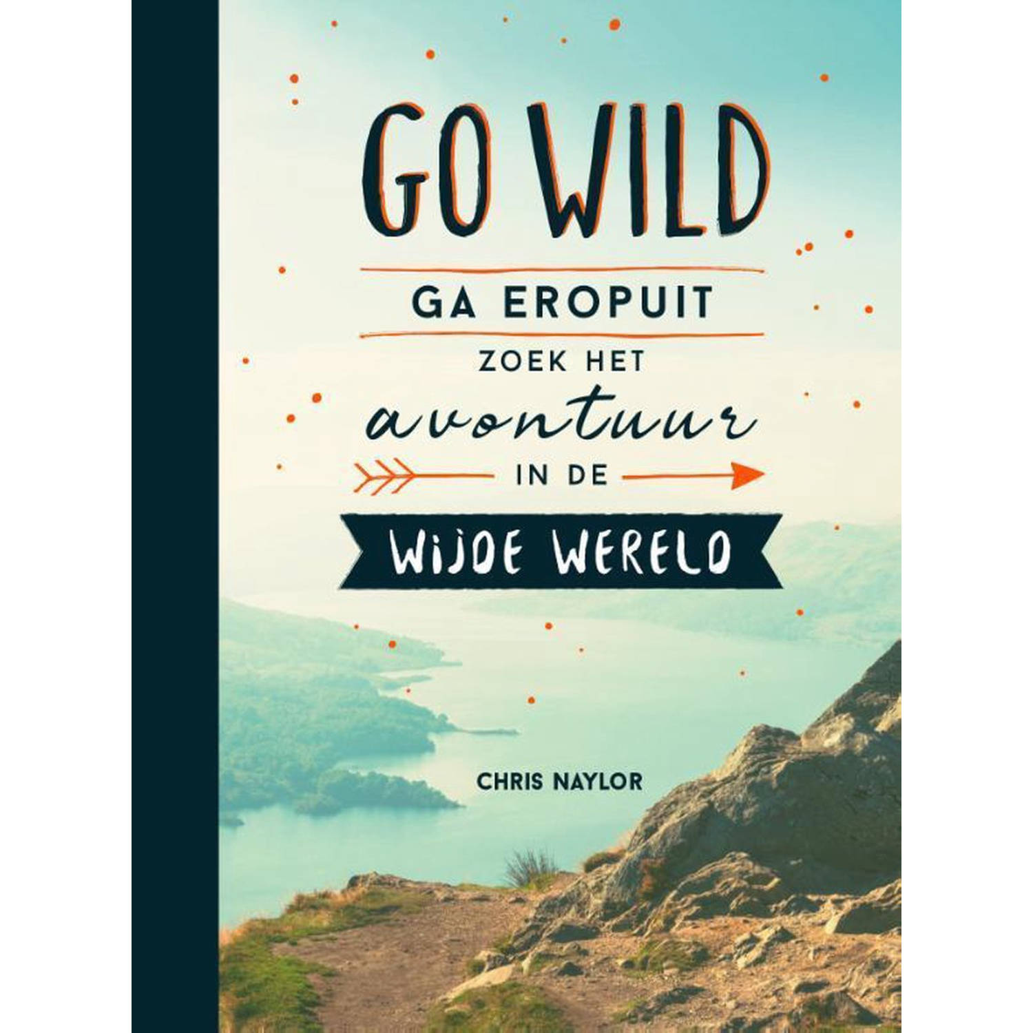 Rebo Productions Go wild - ga eropuit, zoek avontuur - (ISBN:9789036640091)