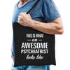 Zwart cadeau tas awesome psychiatrist / geweldige psychiater voor dames en heren - Feest Boodschappentassen