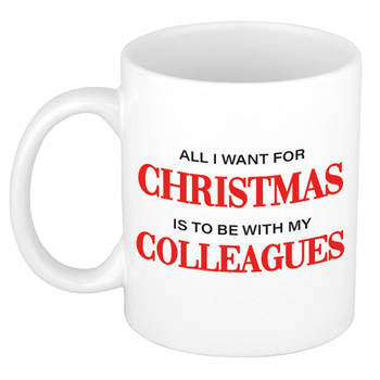 Kerst cadeau mok / beker All I want for Christmas is to be with my colleagues kerstcadeau collega / personeel 300 ml - B