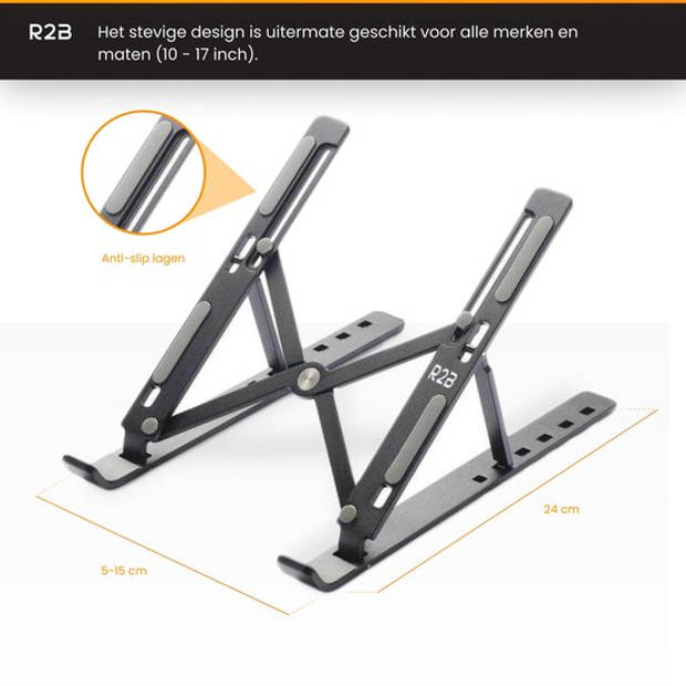 R2B Laptop standaard Verstelbaar en Opvouwbaar - Zwart - 10 t/m 17 inch - Laptopverhoger - Tablet Standaard