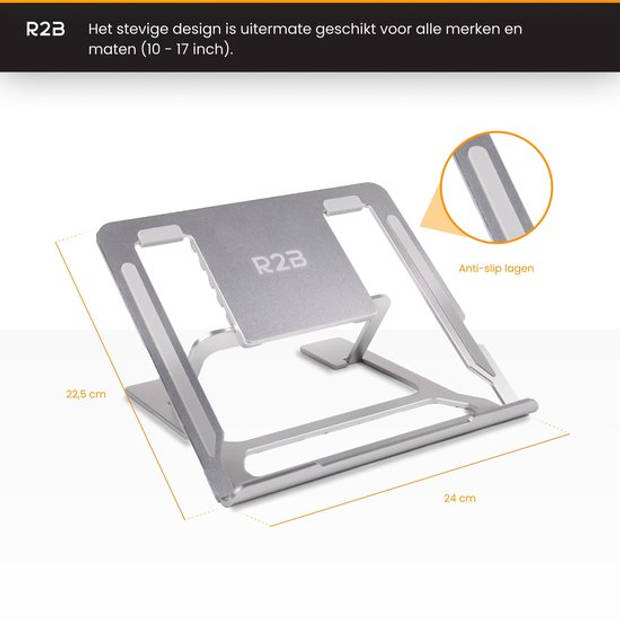 R2B Laptop standaard Verstelbaar en Opvouwbaar - Zilver - 10 t/m 17 inch - Laptopverhoger - Tablet Standaard