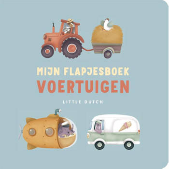 Mercis Little Dutch: Mijn flapjesboek. Voertuigen. Kartonboek. 1+