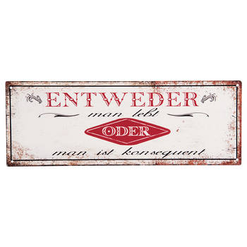 Clayre & Eef Tekstbord 36x13 cm Wit Rood Ijzer Rechthoek Entweder man lebt oder man ist konsequent Wandbord Wit