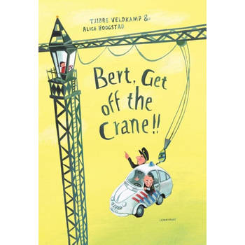 Bert, get off the crane (Eng.). 3+