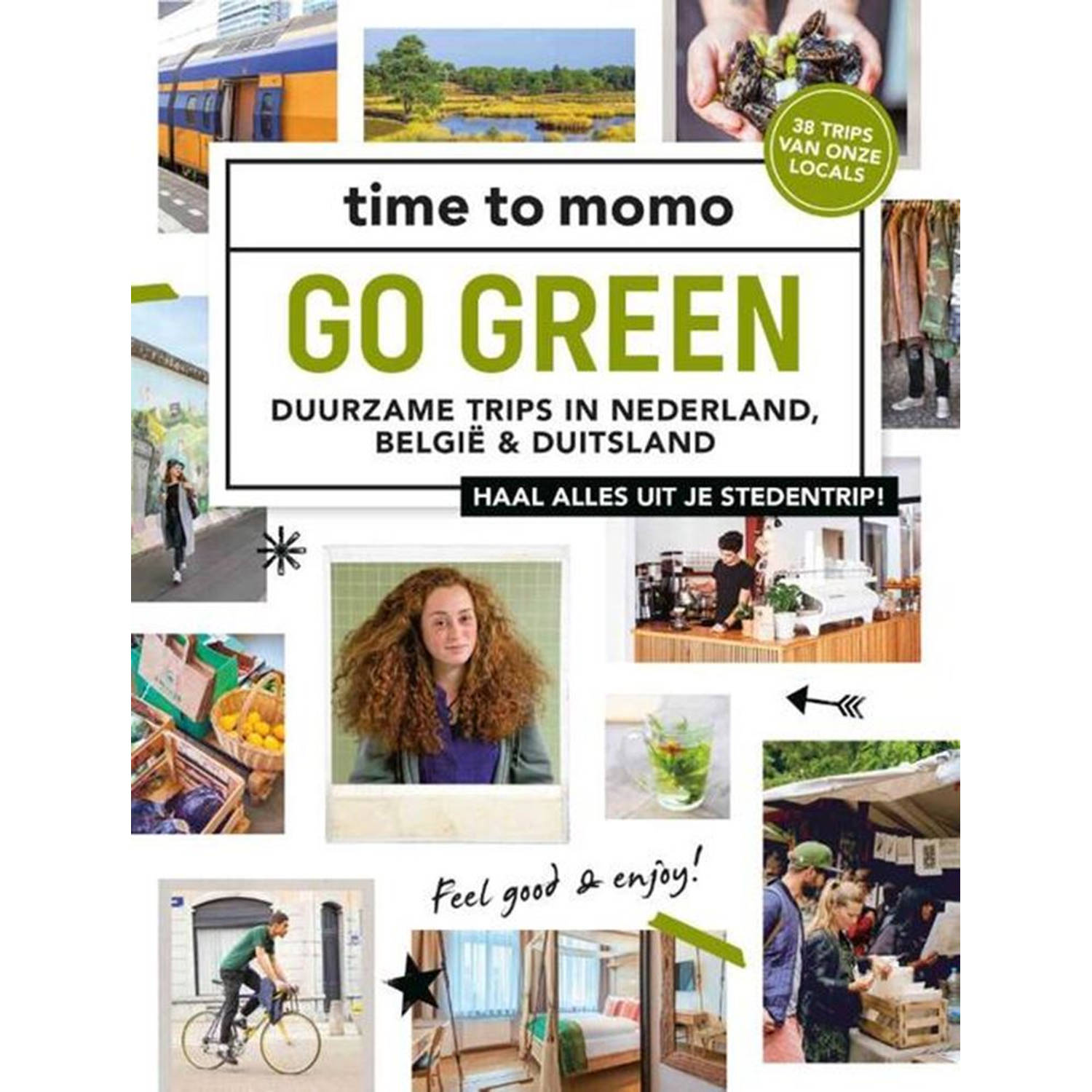 Go green. Time To Momo Redactie, Paperback