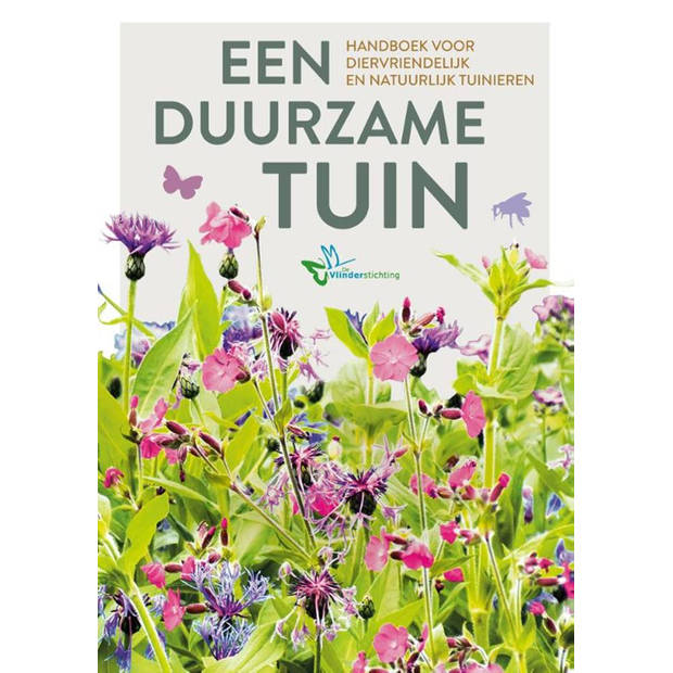 Kosmos Een duurzame tuin. Handboek voor diervriendelijk en natuurlijk tuinieren.