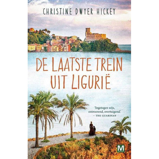 De laatste trein uit Ligurië Christine Dwyer Hickey