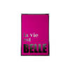 Present Time - Wall Art La Vie Est Belle Medium - Dark pink & silver