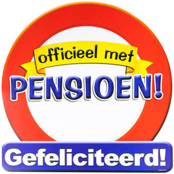 Pensioen thema verkeersbord dia 50 cm - Huldeschild - versiering - Feestdecoratieborden