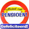 Pensioen thema verkeersbord dia 50 cm - Huldeschild - versiering - Feestdecoratieborden