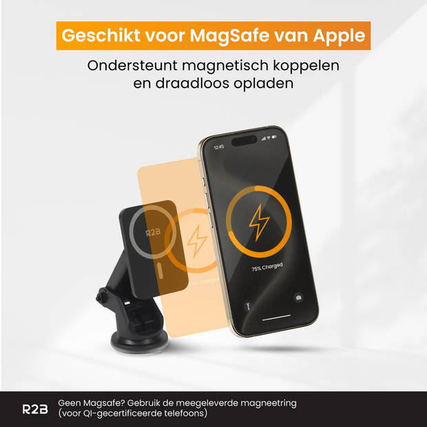 R2B Telefoonhouders Auto Zuignap - Geschikt voor MagSafe iPhone 12/13/14/15 - Telefoonhouder met Draadloze Oplader